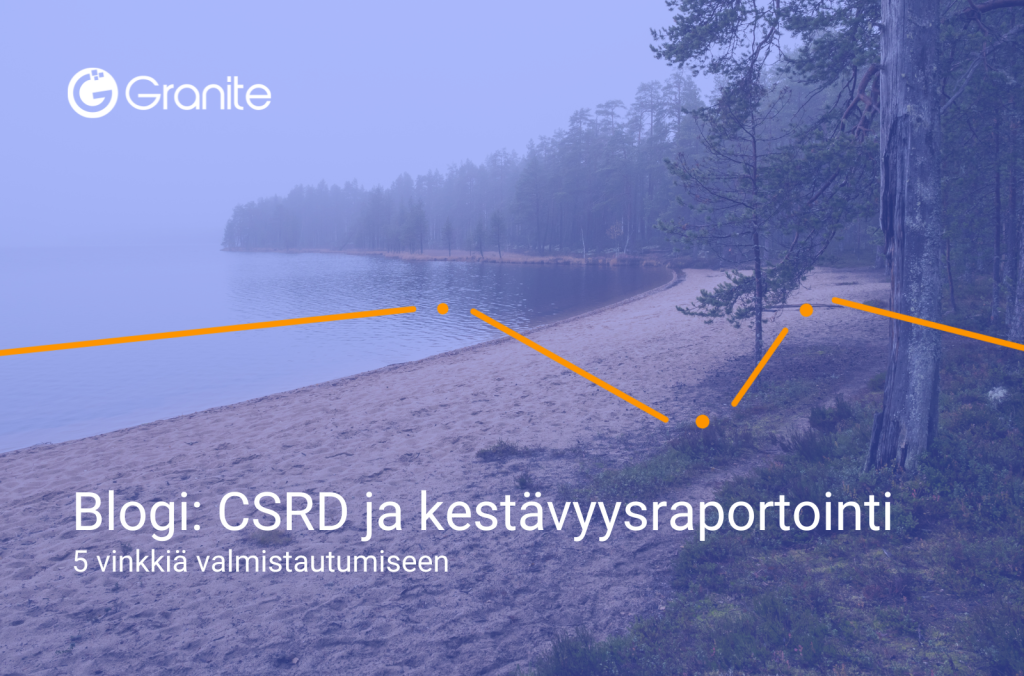 Granite-blogi: CSRD ja kestävyysraportointi